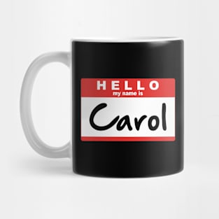 Hello My Name Is Carol Mug